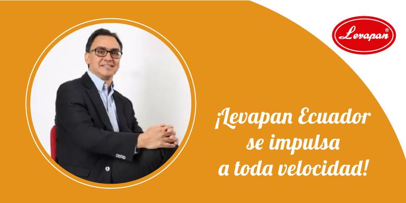 LA INVERSIÓN DE LEVAPAN EN ECUADOR ES DE US$13 MILLONES PARA DUPLICAR SU OPERACIÓN